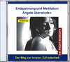 Entspannung und Meditation - Ängste überwinden - Audio-CD