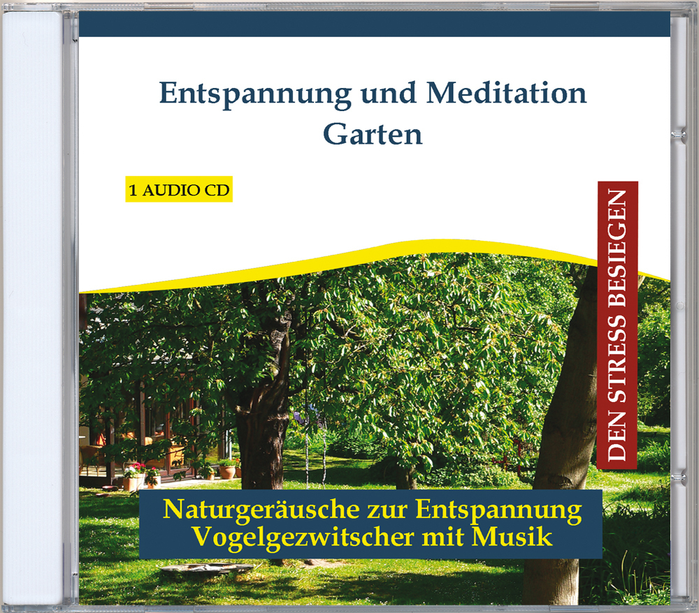 Entspannung und Meditation Garten - Audio-CD