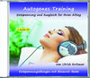 Autogenes Training Entspannung und Ausgleich für Ihren Alltag - Audio-CD